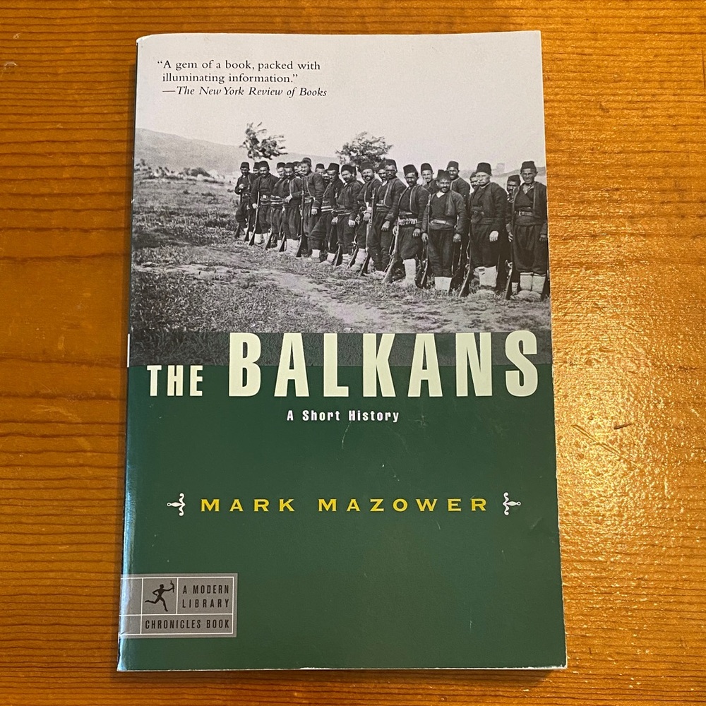The Balkans: A Short History by Mark Mazower